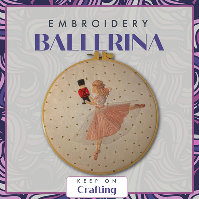 Ballerina Embroidery Class-KOC-Keep On Crafting-Acorns & Twigs