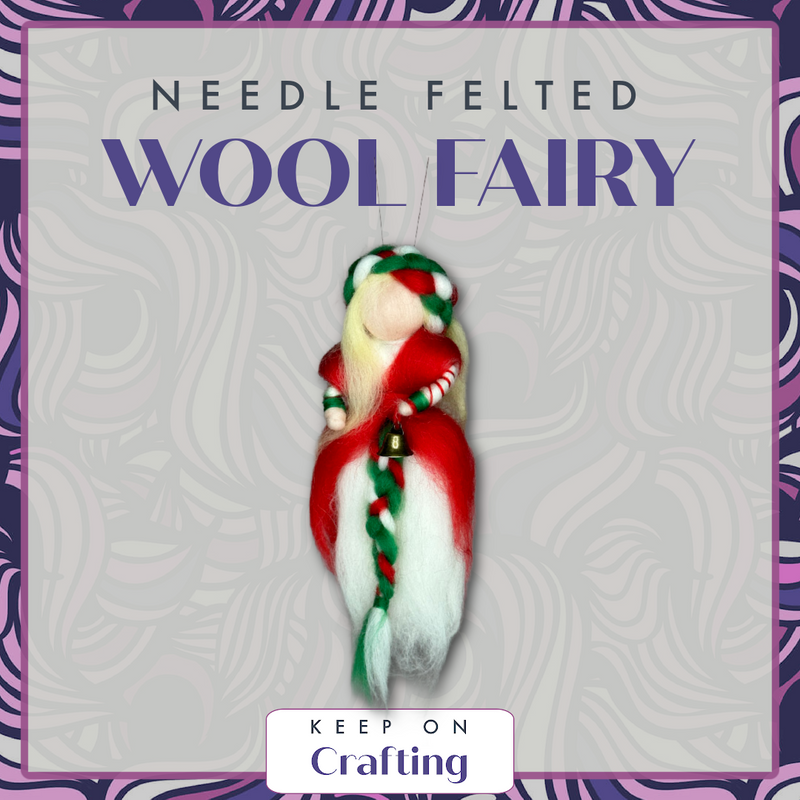Wool Fairy Needle Felting Class-KOC-Keep On Crafting-Acorns & Twigs